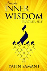 Invoke Inner Wisdom-Empower Self