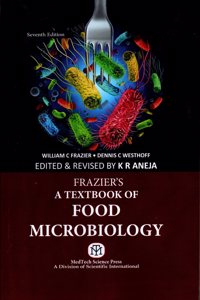 Frazier's A Textbook of Food Microbiology - 7th Edition & Revised By K R Aneja