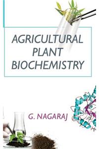 Agricultural Plant Biochemistry