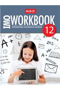 MTG International Mathematics Olympiad (IMO) Work Book - Class 12