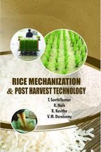 Rice Mechanisation and Postharvest Technology