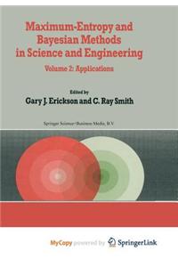 Maximum-Entropy and Bayesian Methods in Science and Engineering