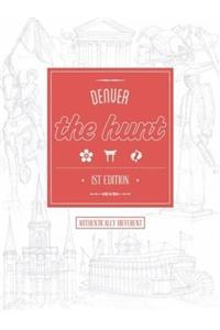The Hunt Denver (The Hunt Guides)