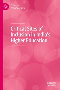 Critical Sites of Inclusion in India’s Higher Education
