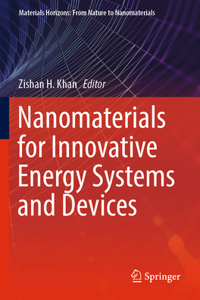 Nanomaterials for Innovative Energy Systems and Devices