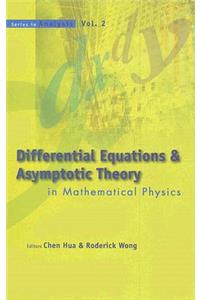 Differential Equations and Asymptotic Theory in Mathematical Physics