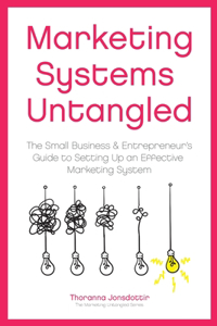 Marketing Systems Untangled