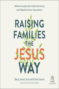 Raising Families the Jesus Way