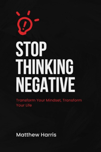 Stop Thinking Negative