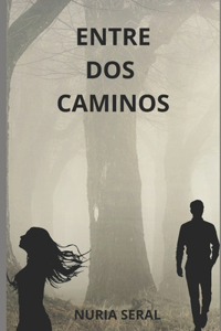 Entre dos caminos