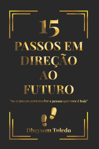 15 Passos Em Direção Ao Futuro