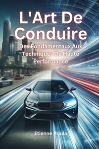 L'Art De Conduire