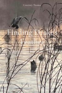 Finding Drake's Feather
