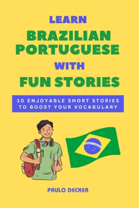 Learn Brazilian Portuguese With Fun Stories