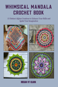 Whimsical Mandala Crochet Book