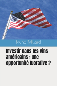 Investir dans les vins américains