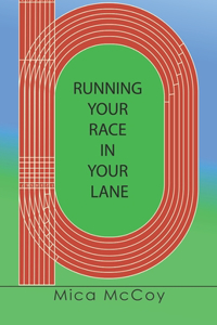 Running Your Race In Your Lane