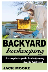 Backyard Beekeeping