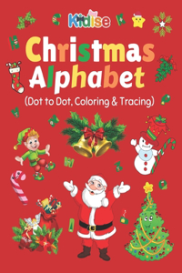 Christmas Alphabet (Dot to Dot, Coloring & Tracing)
