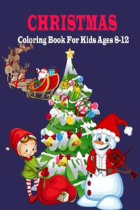 Christmas Coloring Book For Kids Ages 8-12