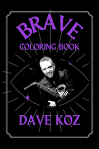 Dave Koz Brave Coloring Book