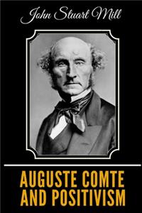 Auguste Comte and Positivism