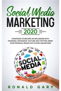 Social Media Marketing 2020