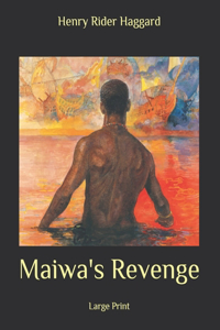 Maiwa's Revenge