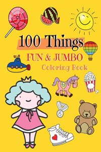 100 Things FUN & JUMBO Coloring Book