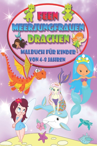 Feen Meerjungfrauen Drachen - Malbuch für Kinder von 4-8 Jahren