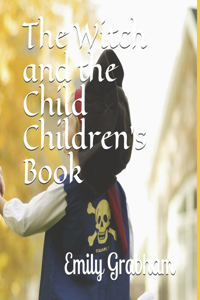 The Witch and the Child Children's Book