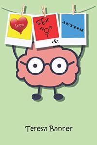 Love, Sex and Autism