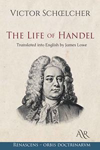 The Life of Handel