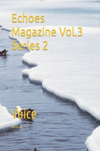Echoes Magazine Vol.3 Series 2