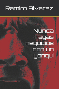 Nunca hagas negocios con un yonqui