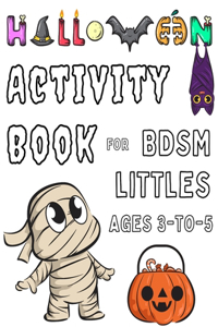 Halloween Activity Book for BDSM littles Ages 3-to-5