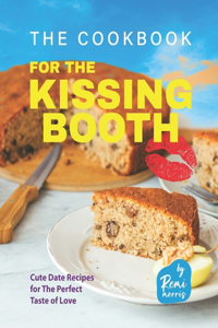 Cookbook for the Kissing Booth