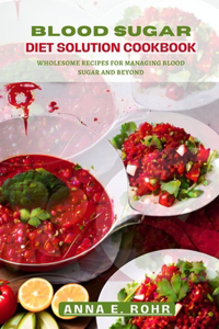 Blood Sugar Diet Solutions Cookbook