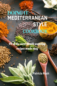 DOING IT MEDITERRANEAN STYLE cookbook