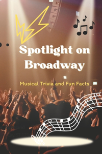 Spotlight on Broadway