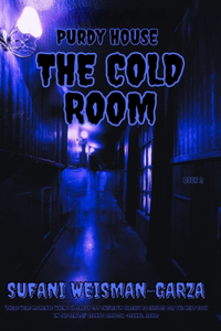 Purdy House The Cold Room
