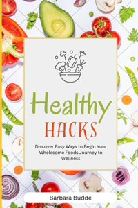 Healthy Hacks
