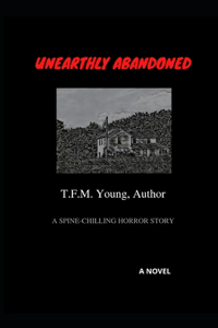 Unearthly Abandoned