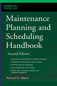 Maintenance Planning and Scheduling Handbook