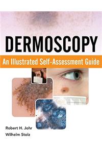 Dermoscopy: An Illustrated Self-Assessment Guide