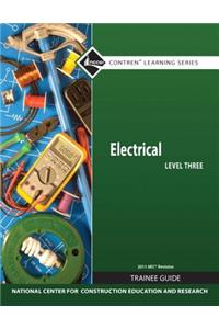 Electrical Level 3 Trainee Guide, 2011 NEC Revision, Paperback: 2011 NEC Revision