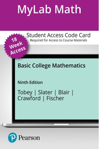 Mylab Math with Pearson Etext -- 18 Week Access Card -- For Basic College Mathematics