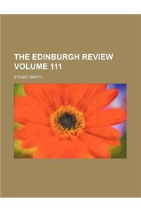 The Edinburgh Review Volume 111
