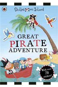 The Great Pirate Adventure: A Ladybird Skullabones Island Sticker Book