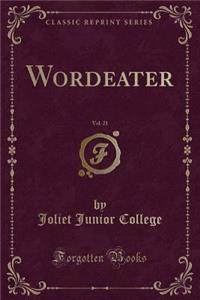 Wordeater, Vol. 21 (Classic Reprint)